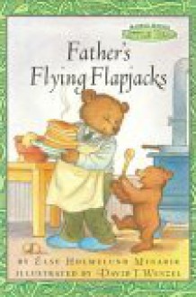 Maurice Sendak's Little Bear: Father's Flying Flapjacks - Else Holmelund Minarik