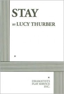 Stay - Lucy Thurber