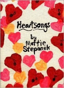 Heartsongs - Mattie J.T. Stepanek