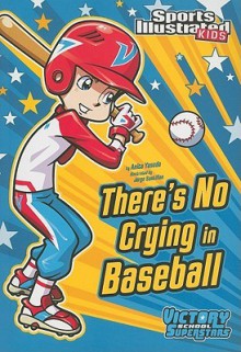 There's No Crying in Baseball - Anita Yasuda, Jorge Santillan