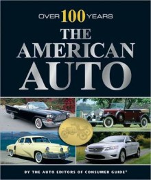 The American Auto: Over 100 Years - Consumer Guide