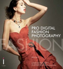 Pro Digital Fashion Photography - Bruce Smith