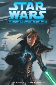 Star Wars: Dark Empire 3rd Edition - Tom Veitch, Cam Kennedy, Mark Zug