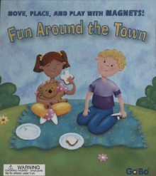 Fun Around the Town - Thea Feldman