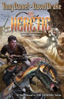 The Heretic - Tony Daniel, David Drake