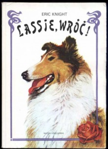 Lassie,wróć! - Eric Knight