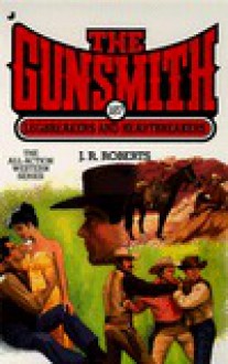 The Gunsmith #187: Legbreakers and Heartbreakers - J.R. Roberts