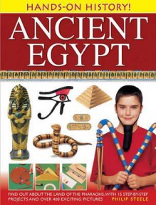 Ancient Egypt (Hands-On History) - Philip Steele