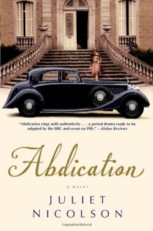 Abdication (Audio) - Juliet Nicolson, Carole Boyd