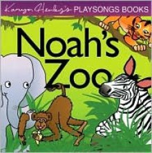 Noah's Zoo - Karyn Henley, Tess Erwin Stahlin