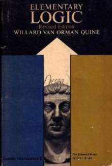 Elementary Logic - Willard Van Orman Quine