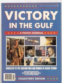 Victory in the Gulf : a photo journal - Consumer Guide