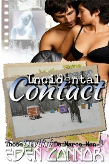 Incidental Contact (Those Devilish De Marco Men) - Eden Connor, Julie Lynn Hayes