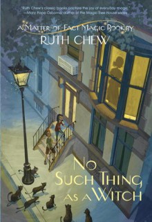 No Such Thing As a Witch - Ruth Chew
