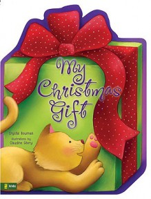 My Christmas Gift - Crystal Bowman, Claudine Gévry