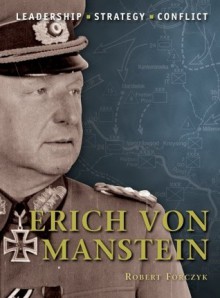 Erich von Manstein - Robert A. Forczyk, Adam Hook