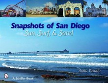 Snapshots of San Diego: Sun, Surf & Sand - Anita Yasuda