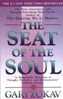 The Seat of the Soul Publisher: Free Press - Gary Zukav