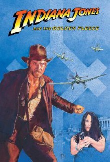 Indiana Jones and the Golden Fleece (Volume 1) - Pat McGreal