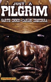 Garth Ennis Just A Pilgrim Complete Tp (Mr) - Garth Ennis, Carlos Esquerra