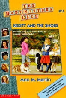 Kristy and the Snobs (The Baby-Sitters Club, #11) - Ann M. Martin