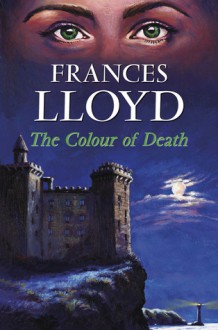 The Colour of Death - Frances Lloyd