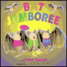 Bat Jamboree - Kathi Appelt, Melissa Sweet