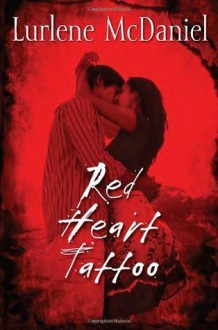 Red Heart Tattoo (Lurlene McDaniel) - Lurlene McDaniel