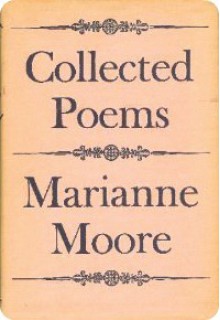 Collected Poems - Marianne Moore