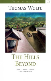 The Hills Beyond - Thomas Wolfe, John Edwardson