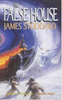 The False House - James Stoddard