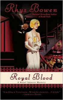 Royal Blood (Royal Spyness Series #4) - Rhys Bowen