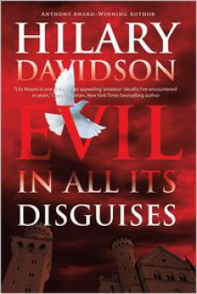 Evil in All Its Disguises - Hilary Davidson