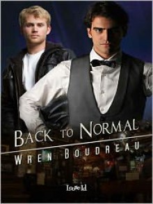 Back to Normal - Wren Boudreau