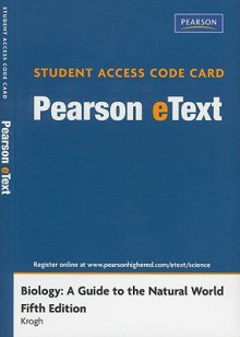 Pearson Etext Student Access Code Card for Biology: A Guide to the Natural World - David Krogh