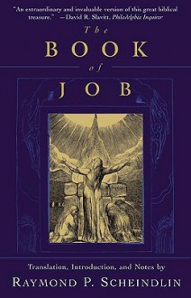 The Book of Job - Anonymous, Raymond P. Scheindlin