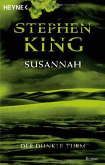 Susannah (Der dunkle Turm, #6) - Stephen King, Wulf Bergner