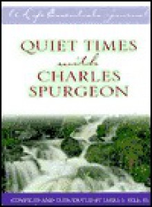 Quiet Times with Charles Spurgeon - James Stuart Bell Jr.
