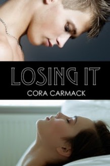 Losing It - Cora Carmack