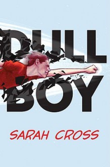 Dull Boy - Sarah Cross