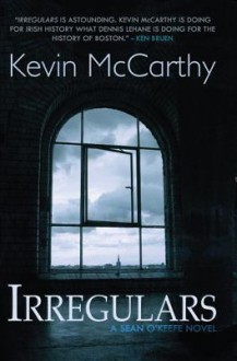 Irregulars: A Sean O'Keefe Novel - Kevin McCarthy