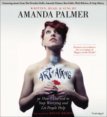 The Art of Asking - Amanda Palmer