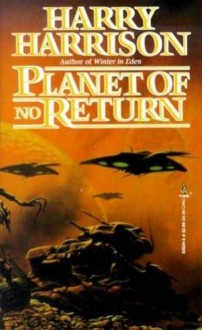 Planet of No Return - Harry Harrison