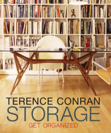 Storage: Get Organized - Terence Conran