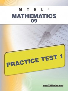 MTEL Mathematics 09 Practice Test 1 - Sharon Wynne