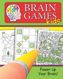 Brain Games for Kids #2 (Brain Games Kids) - Editors of Publications International Ltd., Publications International Ltd.