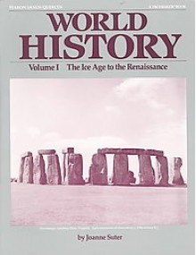 World History: The Ice Age to the Renaissance (World History) - Joanne Suter