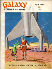 Galaxy Science Fiction, 7/1953 July, 6.4 - H.L. Gold