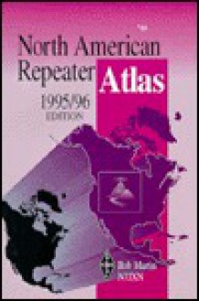 The North American Repeater Atlas - Bob Martin