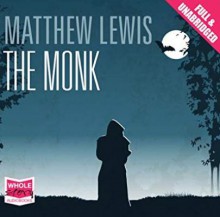 The Monk - Matthew Gregory Lewis,Nigel Carrington